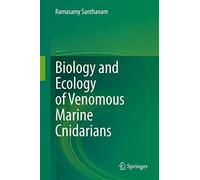 Biology and Ecology of Venomous Marine Cnidarians