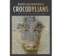Biology and Evolution of Crocodylians