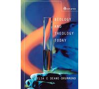 Biology and Theology Today: Exploring the Boundaries