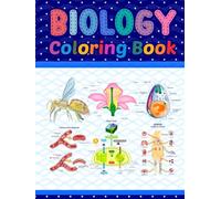 Biology Coloring Book: Learn The Biology in a Fun and Easy Way. It is Helpful for Biology Students, Teachers and Includes Cell Biology, Genetics, ... Also Includes Common Diseases of Biology.