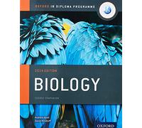 Oxford IB Diploma Programme: Biology Course Companion: (Oxford IB Diploma Programme 2014th Revised edition)
