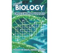 Biology Crossword Puzzle Book: Crossword puzzles with easy to read print about Biology, Science and Anatomy | 6x9 inches, 120 pages, 50+ puzzles | Gifts for Vacations, Holidays and Recreation.