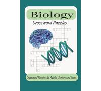 Biology Crossword Puzzle: Crossword Puzzles with Easy to Read Print about Biology, Life Science and More | 6X9 inches, 120 pages | 50+ Puzzles .... Gift for Holidays, Vacations and Relax Time