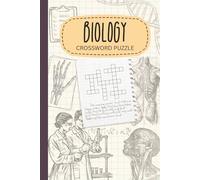 Biology Crossword Puzzle: Crossword Puzzles with Easy to Read Print About Biology, Microbiology and More | 6x9 inches, 120 pages | 50+ puzzles | Perfect for Students, Teachers ,Trivia lovers