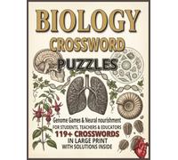 Biology Crossword Puzzles: 119+ Large Print Brain Games with Solutions | Biology Vocabulary Worksheet Activity Book for Students, Teachers, and Adults