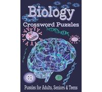 Biology Crossword Puzzles: Crossword Puzzles With Easy to Read Print About Biology, Human Body, Plants, and More | 6x9 inches, 120 Pages | 50 + ... Vacations, Holidays, Relaxation, and Studies.