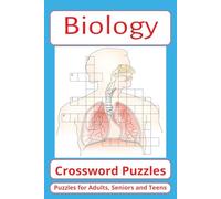 Biology: Crossword Puzzles with Easy to Read Print about Biology, Biology Definitions, Biology Terms and more. {6X9 inches, 120 Pages} 60 ... & Puzzle lovers who enjoy a scientific twist