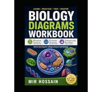 BIOLOGY DIAGRAMS WORKBOOK: 80 diagrams • 12 chapters • 3 difficulty levels Active learning for college and pre-med biology
