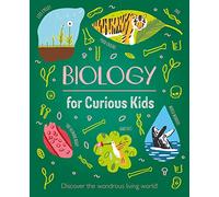 Biology for Curious Kids : Discover the Wondrous Living World!