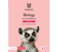 Biology for the IB Diploma Workbook with Digital Access (2 Years)