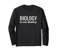 Biology is Not Destiny Science Equality Quote Long Sleeve T-Shirt