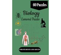 Biology | Life Sciences Crossword Puzzles: 60 Fun Learning Challenges | 60 Educational Puzzles for Students, Teachers, and Life Science Lovers.