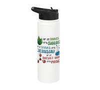 Biology Moves Chemistry Stinks Physics Doesn't Work Science Stainless Steel Insulated Water Bottle