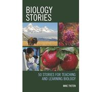 Biology Stories: 50 Stories for Teaching and Learning Biology