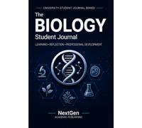 Biology Student Journal: Learning • Reflection • Professional Development