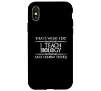 Biology Teacher - I Teach Biology and I Know Things Funny Case for iPhone X/XS