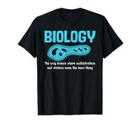 Biology The Only Science Where Multiplication and Division T-Shirt