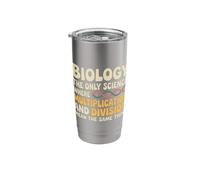 Biology Where Multiply and Divide Mean Same Thing - Stainless Steel Insulated Tumbler
