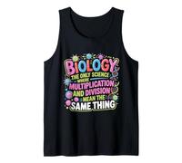 Biology Where Multiply and Divide Mean Same Thing - Tank Top
