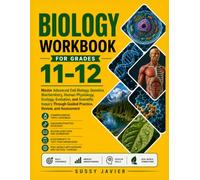 BIOLOGY WORKBOOK FOR GRADES 11-12: Master Advanced Cell Biology, Genetics, Biochemistry, Human Physiology, Ecology, Evolution, and Scientific Inquiry ... (Pathway to Success Workbook Series)
