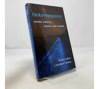 Bioluminescence: Living Lights, Lights for Living