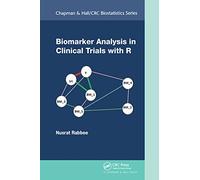 Biomarker Analysis in Clinical Trials with R (Chapman & Hall/CRC Biostatistics Series)
