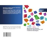 Biomarkers in Autism: Diagnosis, Mechanisms, and Treatment Strategies