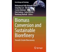 Biomass Conversion and Sustainable Biorefinery: Towards Circular Bioeconomy (Green Energy and Technology)