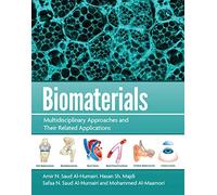 BIOMATERIALS: A Multidisciplinary approaches and their related applications