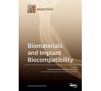 Biomaterials and Implant Biocompatibility