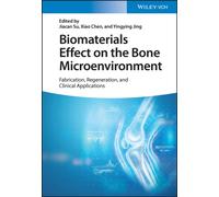 Biomaterials Effect on the Bone Microenvironment : Fabrication, Regeneration, and Clinical Applications
