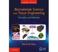 Biomaterials Science and Tissue Engineering : Principles and Methods