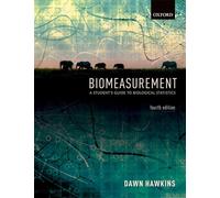 Biomeasurement – A Student's Guide to Biological Statistics – Oxford University Press