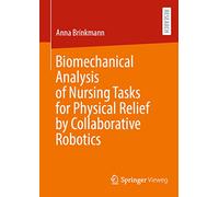 Biomechanical Analysis of Nursing Tasks for Physical Relief by Collaborative Robotics