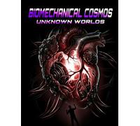 Biomechanical Cosmos: Unknown Worlds: A Dark Sci-Fi Coloring Book of Alien Ruins, Living Machines, and Mysterious Worlds