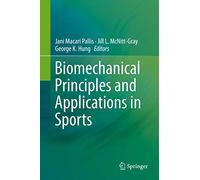 Biomechanical Principles and Applications in Sports