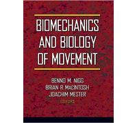 Biomechanics and Biology of Movement