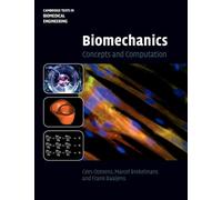 Biomechanics: Concepts and Computation (Cambridge Texts in Biomedical Engineering)