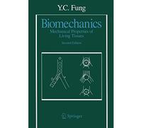 Biomechanics: Mechanical Properties of Living Tissues