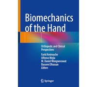Biomechanics of the Hand: Orthopedic and Clinical Perspectives