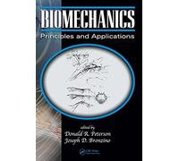 Biomechanics: Principles and Applications, Second Edition