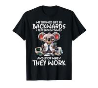 Biomed Life Backwards Test Broken Things Stop When They Work T-Shirt
