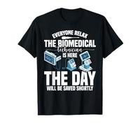 Biomed Tech Equipment Be Saved Biomedical Technician T-Shirt