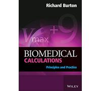 Biomedical Calculations: Principles and Practice