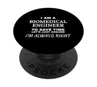 Biomedical Engineer Always Right Tech Science PopSockets Adhesive PopGrip
