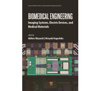 Biomedical Engineering : Imaging Systems, Electric Devices, and Medical Materials