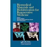 Biomedical Materials and Biofabrication for Regenerative Medicine