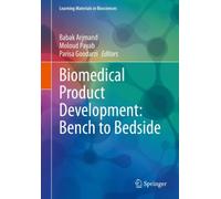 Biomedical Product Development: Bench to Bedside
