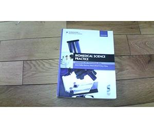 Biomedical Science Practice experimental and professional skills