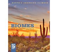 Biomes and Climate Change (Earth's Changing Climate)